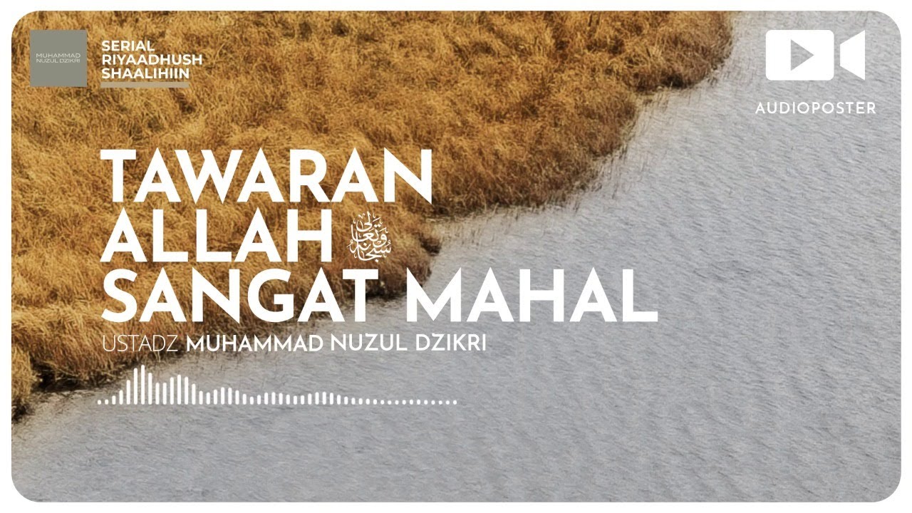 TAWARAN ALLAH SANGAT MAHAL (1 menitan)